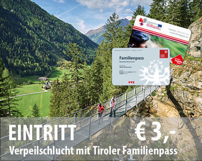 Eintritt Verpeilschlucht Kaunertal mit Tiroler Familienpass